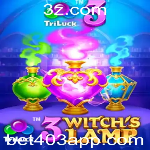 Descobrindo o Envolvente Mundo do Jogo 3WitchsLamp e a Emoção do bet403
