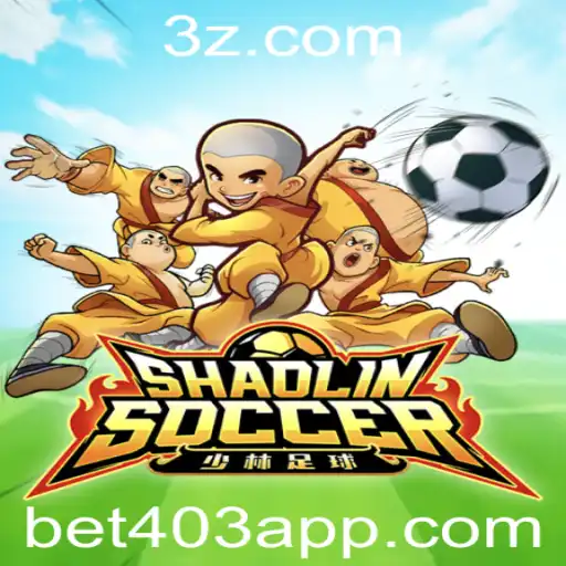 Explorando o Empolgante Mundo de ShaolinSoccer e Bet403